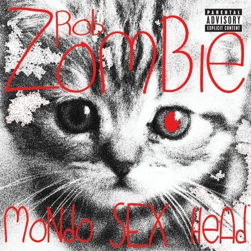 Rob Zombie\'s Mondo Sex Head专辑