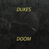 Dukes - Doom