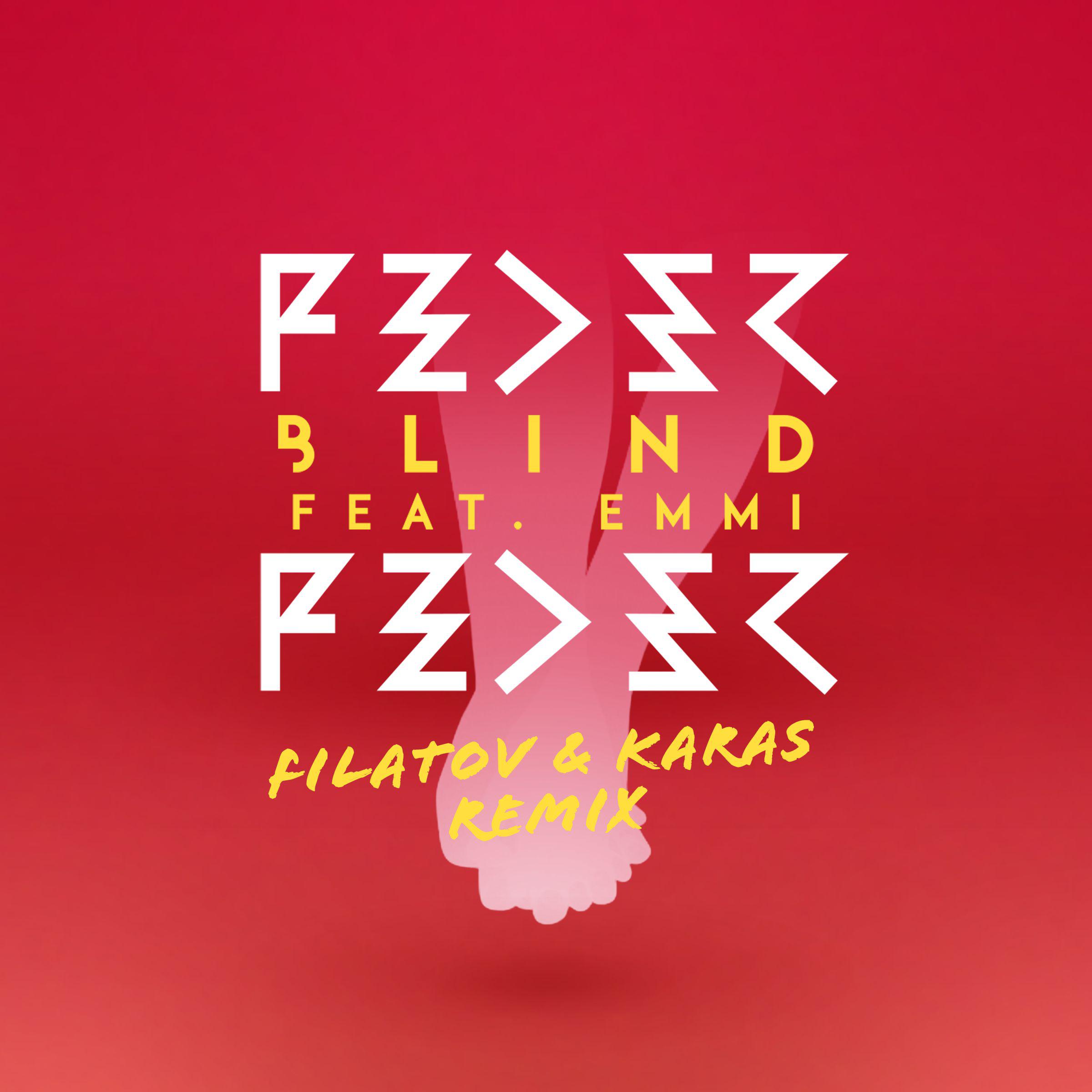 Blind (feat. Emmi) [Filatov & Karas Remix]专辑