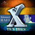 Mohammed Rafi Ten Hits