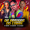 MC Ricardinho - Os Amigos do Corre