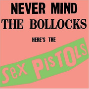 Never Mind The Bollocks, Here\'s The Sex Pistols