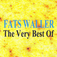 The Very Best of Fats Waller