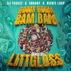 DJ Youcef - Boom Boom Bam Bam (LittGloss Radio Remix)