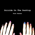 Suicide On the Desktop