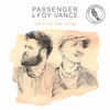 Passenger - Life's For The Living (Anniversary Edition)
