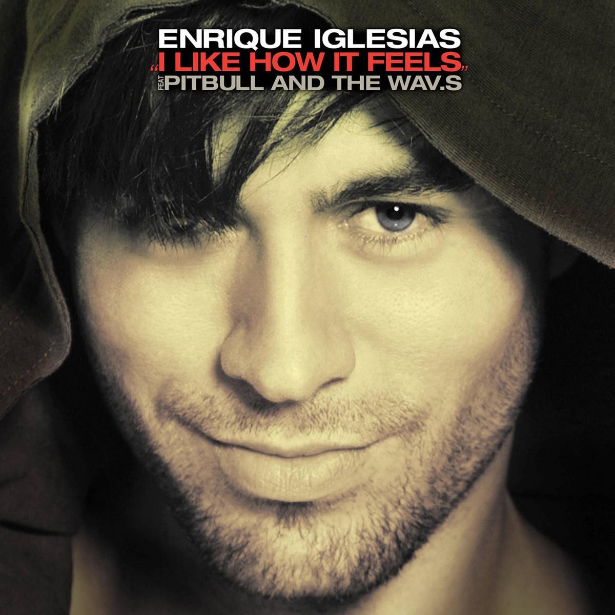 i like how it feels - enrique iglesias/pitbull/ .