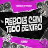Mello DJ - Rebola Com Tudo Dentro