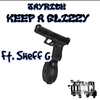 JayRich - Keep A Glizzy (feat. Sheff G)