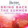 Rain Man - Bring Back the Summer (feat. OLY) (I.Y.F.F.E Remix)