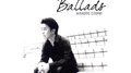 Ballads专辑