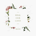 Heal Our Land专辑