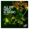 All We Need Is Music专辑