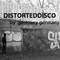 Distorted Disco专辑