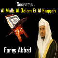 Sourates Al Mulk, Al Qalam & Al Haqqah