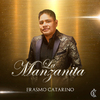 Erasmo Catarino - La Manzanita