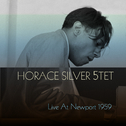 Horace Silver 5TET: Live at Newport 1959专辑