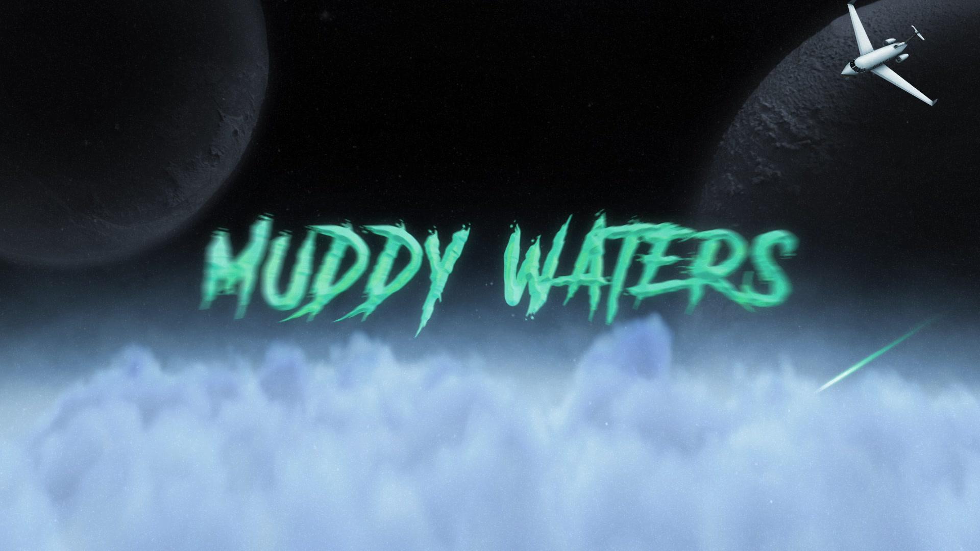 Deno - Muddy Waters (Official Lyric Video)