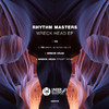 Rhythm Masters - Wreck Head (Original Mix)