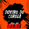 Niel No Beat - Dentro do Corola (feat. GL UCRIA)