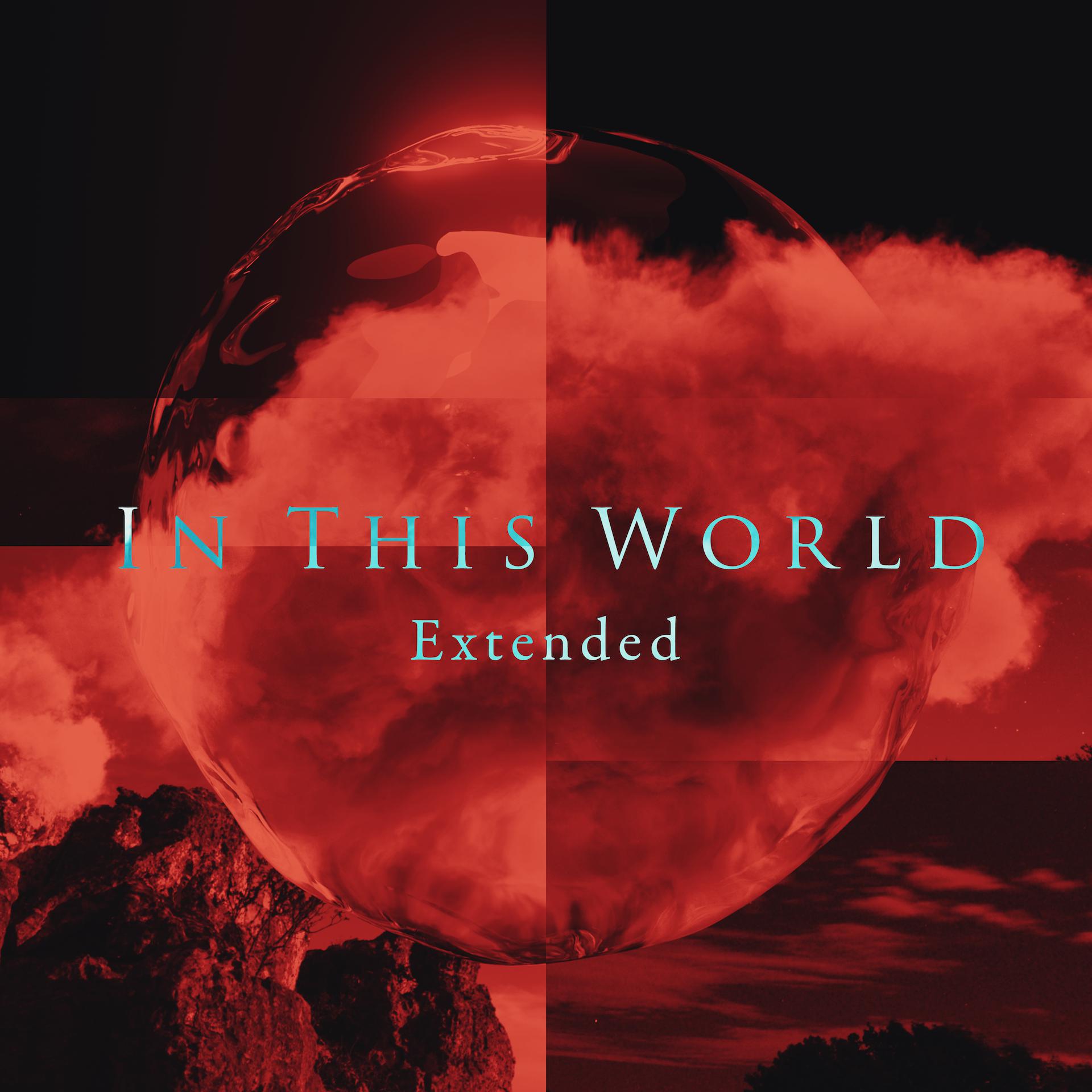 IN THIS WORLD feat. 坂本龍一 [Vocal : 満島ひかり] (Extended)专辑