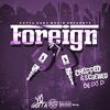 Yo Gutta - Foreign (Dj D Remix chopped and screwed)