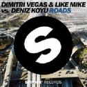 Dimitri Vegas  Like Mike vs Deniz Koyu - Roads (Original Mix)专辑