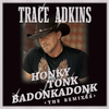 Trace Adkins - Honky Tonk Badonkadonk ('70s Groove Mix)