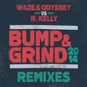 Bump & Grind 2014 (Remixes)专辑