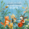 Lullaby Orchestra - Rock-a-bye Baby (String Orchestra Version)