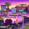 Cuzzos - STAY SAFE (feat. BlueBucksClan, Teaawhy, Milly Mo, Jasscole, BB & Big I-N-D-O)