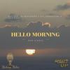 Maylman The Messenger - Hello Morning (feat. Zee_Underscore & Ms Jewduh)