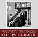 Ludlow Massacre专辑