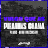 mc pl alves - Vulgo Que as Piranha Chamam