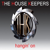 The House Keepers - Hangin' On (Ian Carey Rework)