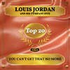 Louis Jordan and his Tympany Five - You Can't Get That No More