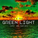 Green Light (Cafè Del Mar Mix)专辑