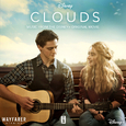 CLOUDS (Music From The Disney+ Original Movie)