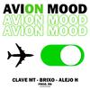 Clave MT - Avion Mood (feat. Alejo H, Brixo & RS)