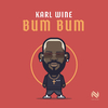 Karl Wine - Bum Bum