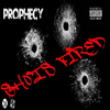 Prophecy - Shots Fired
