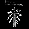 Level Live Wires