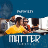 Papiwizzy - Matter (Adura)