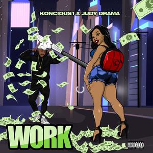 Work (feat. Judy Drama)