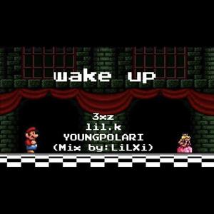 Wake Up（prod. Furyl)