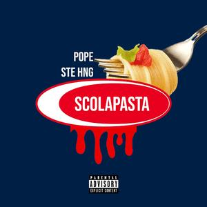 Scolapasta (feat. Ste Hng)