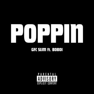 Poppin (feat. BoBoi)