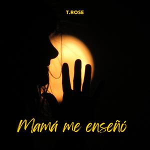 Mamá me enseño