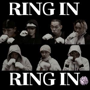 RING IN (feat. RED-T, 20FoX, BETTY, WANABIT, 喰, RYU & KOTA)
