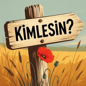 Kimlesin?